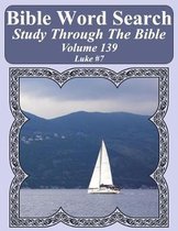 Bible Word Search Study Through the Bible: Volume 139 Luke #7