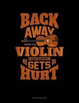 Back Away From The Violin And Nobody Gets Hurt: Two Column Ledger