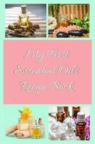 My First Essential Oils Recipe Book: Aromatherapy Organizer For Beginners - Mint and Pink