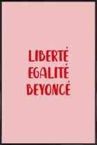 JUNIQE - Poster in kunststof lijst Liberté Egalité Beyoncé -40x60