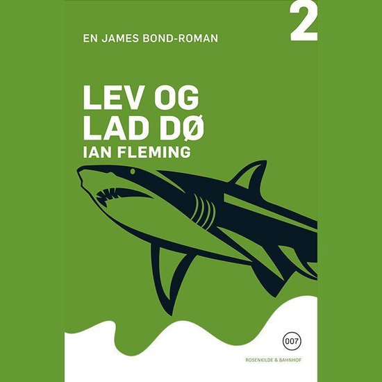 Lev og lad dø, Ian Fleming 9788771749472 Boeken