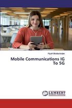 Mobile Communications IG To 5G