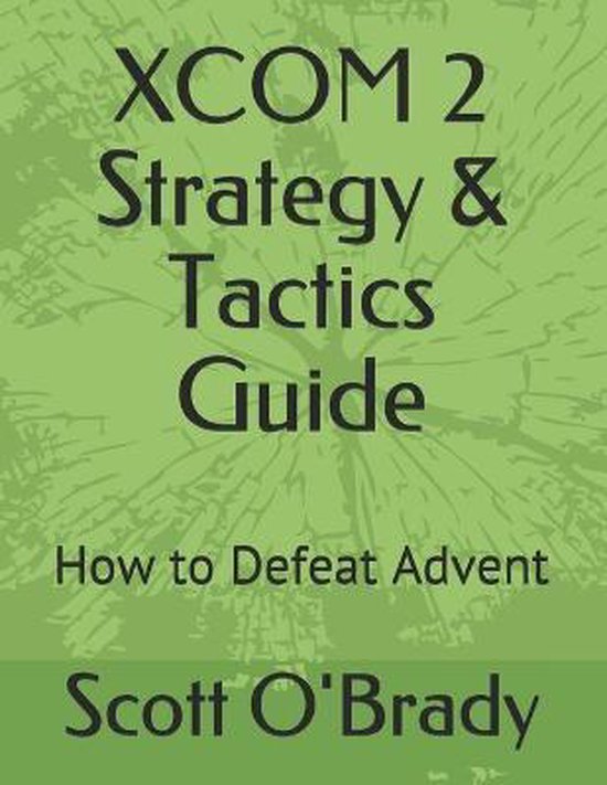 XCOM 2 Strategy & Tactics Guide - cover