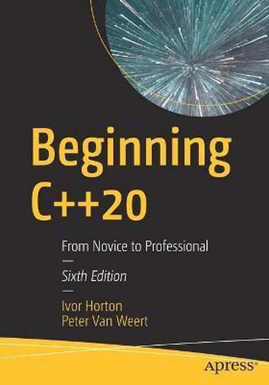 Beginning C++20 | 9781484258835 | Ivor Horton | Boeken | bol.com