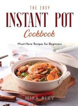 The Easy Instant Pot Cookbook