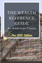 The Wealth Reference Guide