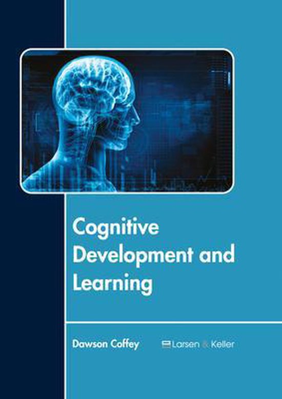 Cognitive Development and Learning | 9781635490701 | Boeken | bol.com