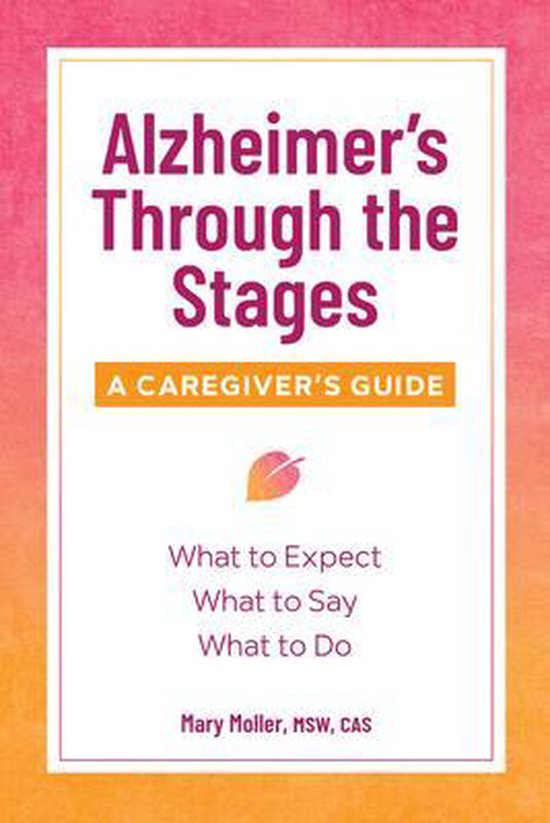 Alzheimer's Through the Stages: A Caregiver's Guide - cover