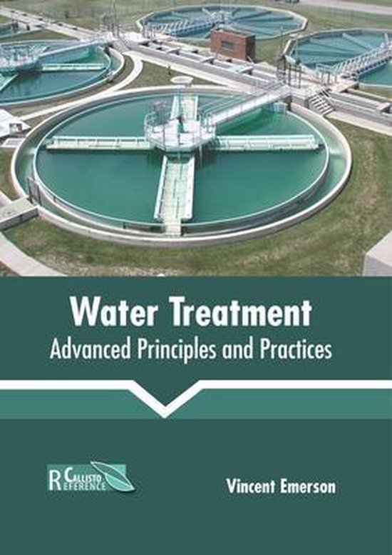 Water Treatment Advanced Principles and Practices 9781641161282