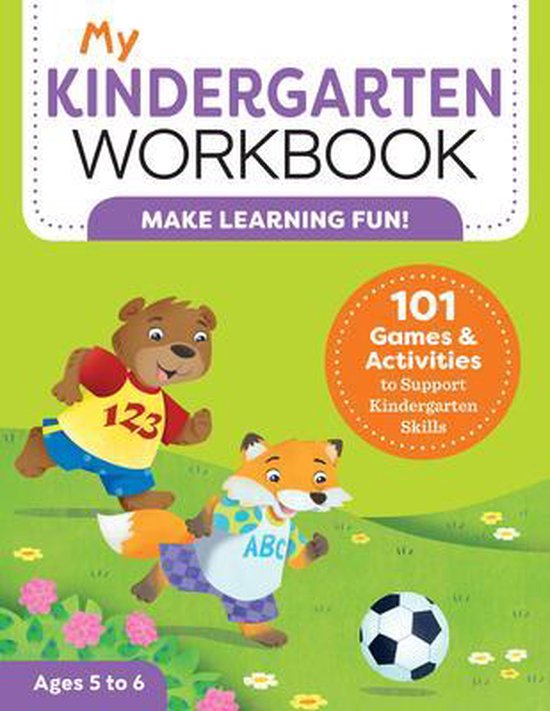 My Kindergarten Workbook: 101 Games and Activities to Suppor ... - cover