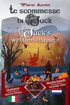 Le scommesse di Jack (Racconto celtico) - Jack's weddenschappen (Een Keltische sage): Bilingue con testo a fronte - Tweetalig met parallelle tekst