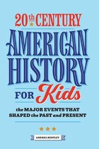 History by Century- 20th Century American History for Kids