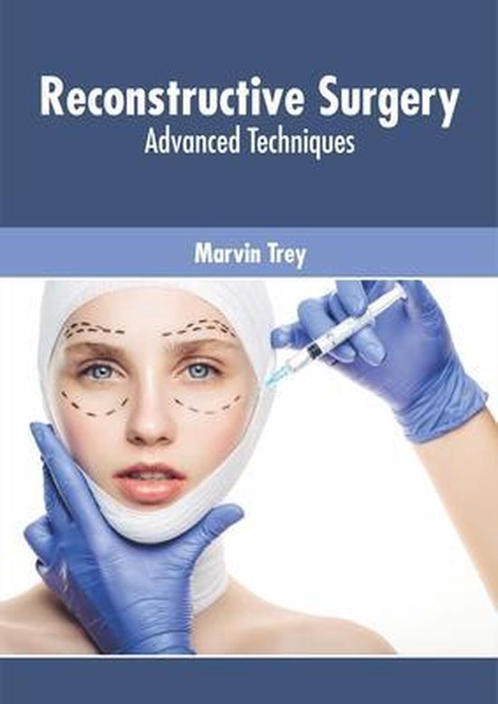 Reconstructive Surgery Advanced Techniques 9781632428127 Boeken