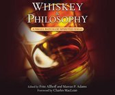Whiskey and Philosophy: A Small Batch of Spirited Ideas