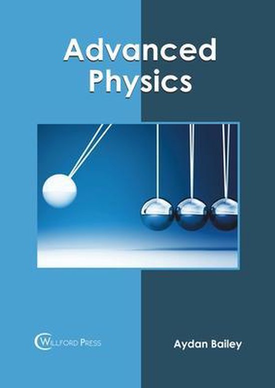 Advanced Physics | 9781682855980 | Boeken | bol.com