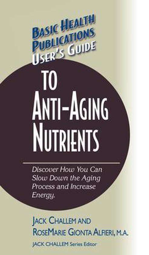 User's Guide to Anti-Aging Nutrients - cover