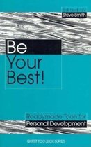 Be Your Best!
