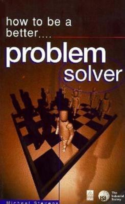 HOW TO BE A BETTER PROBLEM SOLVER - cover