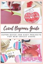 Cricut Beginner Guide
