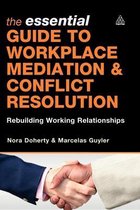 Essential Guide To Workplace Mediation And Conflict Resoluti