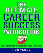 The Ultimate Career Success Workbook