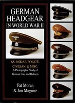 German Headgear in World War II: SS/NSDAP/Police/Civilian/Misc.