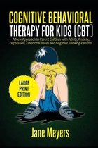 Cognitive Behavioral Therapy for Kids (CBT)