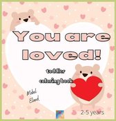 You are loved! toddler coloring book