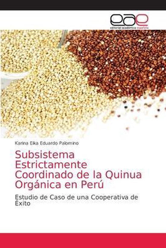 Subsistema Estrictamente Coordinado de la Quinua Orgánica e ... - cover