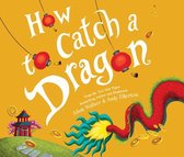 How to Catch a Dragon