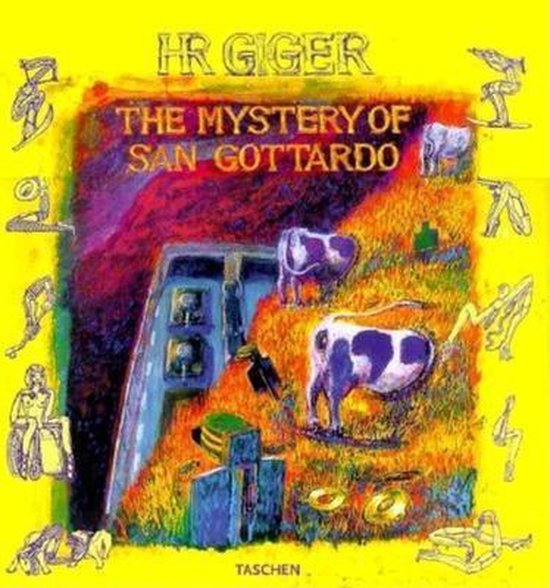 Boekcover met de titel 'HR GIGER THE MYSTERY OF SAN GOTTARDO'. Op een gele achtergrond, met surrealistische figuren en koeien op een heuvel.
