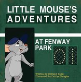 Little Mouse's Adventures at Fenway Park