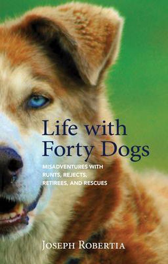 Life With Forty Dogs - cover