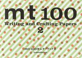 MT - 100 Writing and Crafting Papers: 2