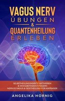 Vagus Nerv Buch- Vagus Nerv Übungen & Quantenheilung erleben