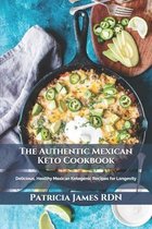 The Authentic Mexican Keto Cookbook