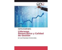 Liderazgo Democrático y Calidad de Gestión