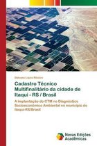 Cadastro Tecnico Multifinalitario da cidade de Itaqui - RS / Brasil