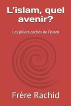 L'islam, quel avenir?