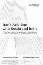 Irans Relations with Russia and India