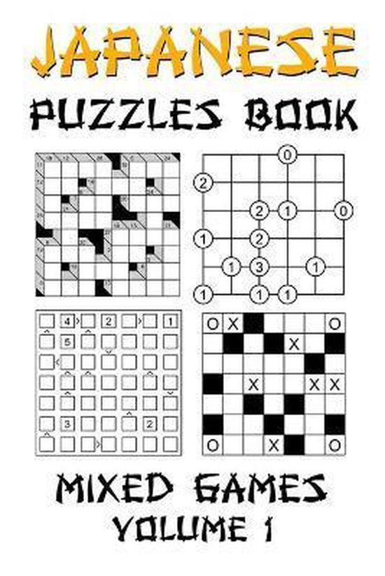 Japanese Puzzles Book Mixed Games Volume 1, Onlinegamefree Press