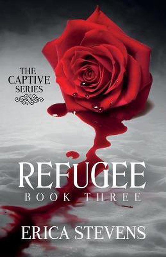 Captive- Refugee (The Captive Series Book 3), Erica Stevens 9798692318237 Boeken bol