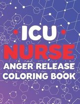 ICU Nurse Anger Release Coloring Book