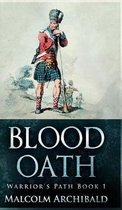 Blood Oath (Warrior's Path Book 1)