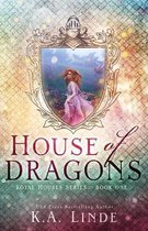 Royal Houses- House of Dragons (Royal Houses Book 1)