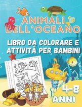 Animali dell'oceano Libro da colorare e attivita per bambini