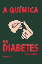 A Quimica Da Diabetes