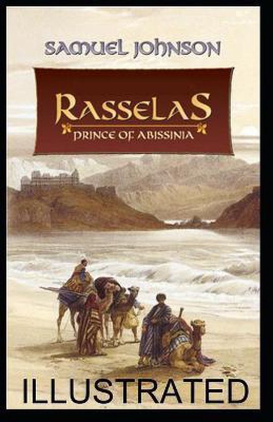 Rasselas Prince Of Abyssinia Illustrated Samuel Johnson 9798672642406 Boeken