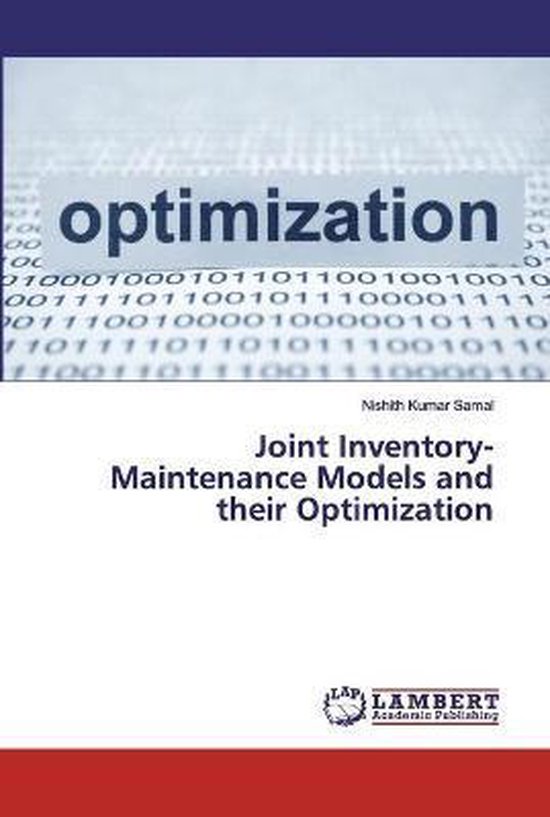 Joint InventoryMaintenance Models and their Optimization