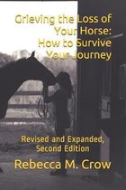 Grieving the Loss of Your Horse: How to Survive Your Journey